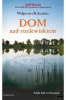 dom nad rozlewiskiem