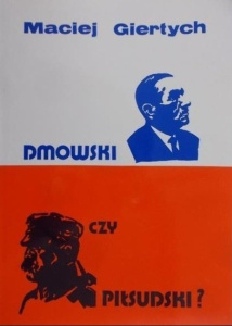 dmowski-czy-pilsudski-b-iext196825140